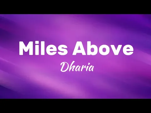 Download MP3 Miles Above - Dharia (Lyrics)