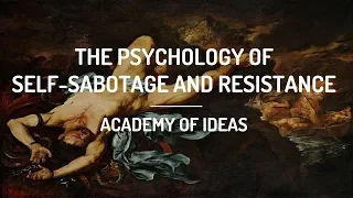 The Psychology Of Self Sabotage And Resistance 