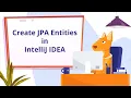 How to create JPA Entities in IntelliJ IDEA JPA Buddy