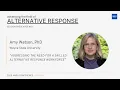 Addressing the need for a skilled alternative response workforce with Amy Watson P