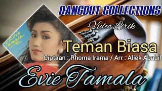 Download Evie Tamala - Teman Biasa (Ciptaan : Rhoma Irama / Arr : Aliek Ababil) MP3