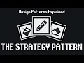 Design Patterns Explained - The Strategy Pattern