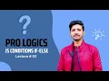 Javascript Conditions IF-ELSE Create Conditions in JS in Coding