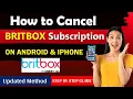 How To Cancel BritBox Subscription via Android and Iphone cancel brit box