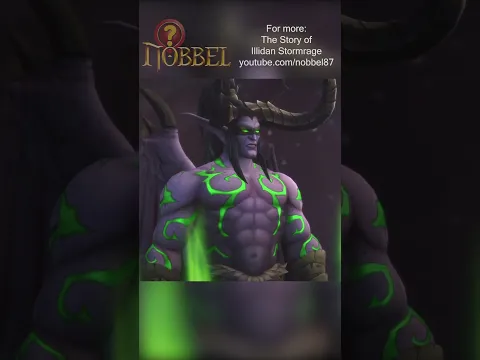 Illidan Jailer of Sargeras #worldofwarcraft #theburningcrusade #lore