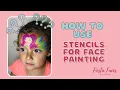 How to use stencils-Face Painting