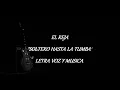 Soltero Hasta La Tumba - El Reja - Letra