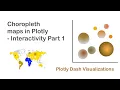 Choropleth maps in Plotly - Interactivity Part 1
