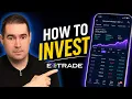 How to Invest on ETRADE for Beginners