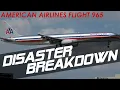 American Airlines Flight 965 - DISASTER BREAKDOWN
