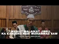 7 WASIAT MALAIKAT JIBRIL KA KANJENG NABI MUHAMMAD SAW | kajian kitab nashoihul ibad 