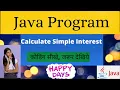 Java Program to calculate Simple Interest