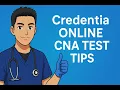 Credentia Online CNA Test Tips