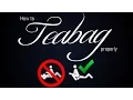 How To Teabag Properly THE ULTIMATE GUIDE TO TEABAGGING The Styles Types of Tea Baggers