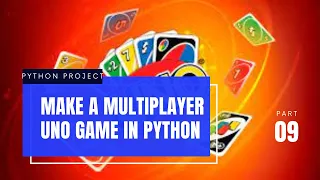 Python Project - Multiplayer UNO Game Using Socket Part 9