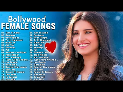 Download MP3 BOLLYWOOD ROMANTIC FEMALE VERSION SONGS | MOST ROMANTIC FEMALE VERSION SONGS OF BOLLYWOOD