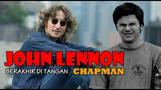 Download JOHN LENNON Berakhir Di Tangan Chapman MP3
