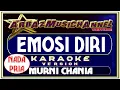 Download Lagu Karaoke Dangdut - EMOSI DIRI (Nada Pria) - Murni Chania