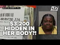 Woman accused of hiding 3 200 inside her body during Martin County arrest