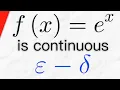 Proof e x is Continuous using Epsilon Delta Definition Real Analysis Exercises