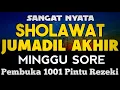 Lagu SHOLAWAT PENARIK REZEKI PALING DAHSYAT, Sholawat Nabi Muhammad SAW, SALAWAT JIBRIL PALING MERDU