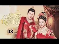 Download Lagu CẨM TÚ TRẠCH TÂM - Tập 08 | Tiểu Thư Thế Gia Trùng Sinh, Gả Thay Trở Thành Thế Tử Phi Quyền Lực
