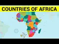 AFRICAN COUNTRIES - Learn Africa Map and the Countries of Africa Continent