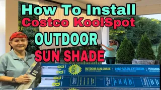 How To Install Costco Kool Spot OUTDOOR SUN SHADE Step By Step Unboxing Review