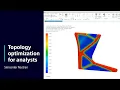 Topology optimization for analysts Simcenter Nastran