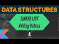 Data Structures in Kotlin - Linked List Adding Values