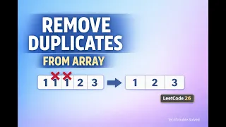 Remove Duplicates from Sorted Array Two Pointer Explained Visually LeetCode 26