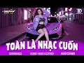 Download Lagu TOÀN LÀ NHẠC CUỐN 🔊 MIXTAPE VIET DEEP 2025 - SET NHẠC TỦ HOUSE LAK \u0026 DEEP HOUSE CHILL 8X9X CỰC CĂNG