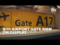 Flight 93 s Gate A17 sign on display to mark marking final moments before fateful morning