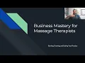 Business Mastery for Massage Therapists Introduction