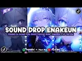 Download Lagu DJ DROP ENAKEUN X MASHUP SOUND JJ MENGKANE COCOK BUAT DI MOBIL FULL BASS VIRAL TIKTOK TERBARU 2025 