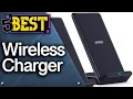 TOP 5 Best Wireless Chargers Today s Top Picks