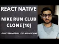 Redux Thunk and Firebase in React Native NIKE RUN CLUB 10 Production Level Application