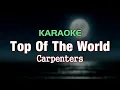 Download Lagu TOP OF THE WORLD - Carpenters | Karaoke