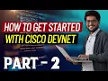 How to Get Started with Cisco DevNet PART 2 Information Technology