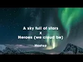 Lagu Coldplay - A sky full of stars X  Alesso - Heroes (we cloud be)  [Mashup]