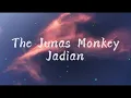 Download Lagu The Junas Monkey - Jadian Lirik