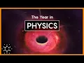 The Biggest Breakthroughs in Physics: 2025
