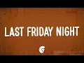 Download Lagu Katy Perry - Last Friday Night (T.G.I.F) [Lyrics]