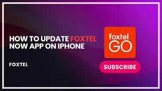 How to update foxtel now app on iphone