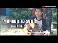 Mundur Teratur (Pak Eko_Asli Baturajo)