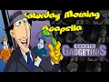 Download Lagu Gadget \u0026 the Gadgetinis Theme - Saturday Morning Acapella