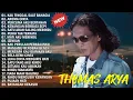 Download Lagu LAGU SLOW ROCK TERBARU - THOMAS ARYA | KAU TINGGAL SAAT BAHAGIA | AROMA CINTA