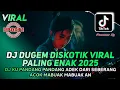 Download Lagu DJ DUGEM DISKOTIK VIRAL PALING ENAK 2025 - DJ KUPANDANG PANDANG X DJ ACUOK MABUAK MABUAK AN