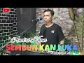 Download Lagu ANDRI KHAN || SEMBUHKAN LUKA || OWAN DA'6  || CIPT : ADIBAL SYAHRUL