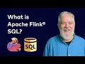 Is Flink SQL a Database Apache Flink SQL